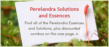 Perelandra Solutions and Essences